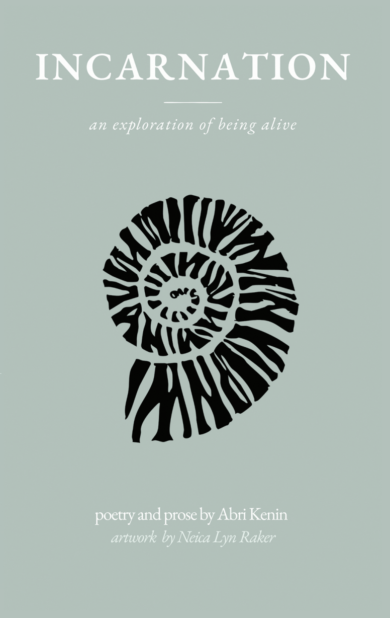 Incarnation: An Exploration of Being Alive